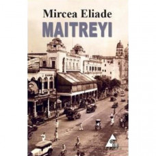 Maitreyi - Mircea Eliade Maitreyi - Mircea Eliade